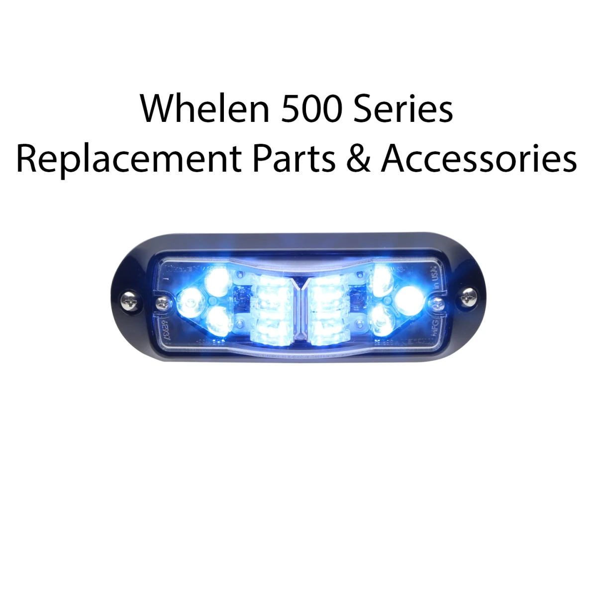 Whelen 500 Series - Replacement Parts & Accessories