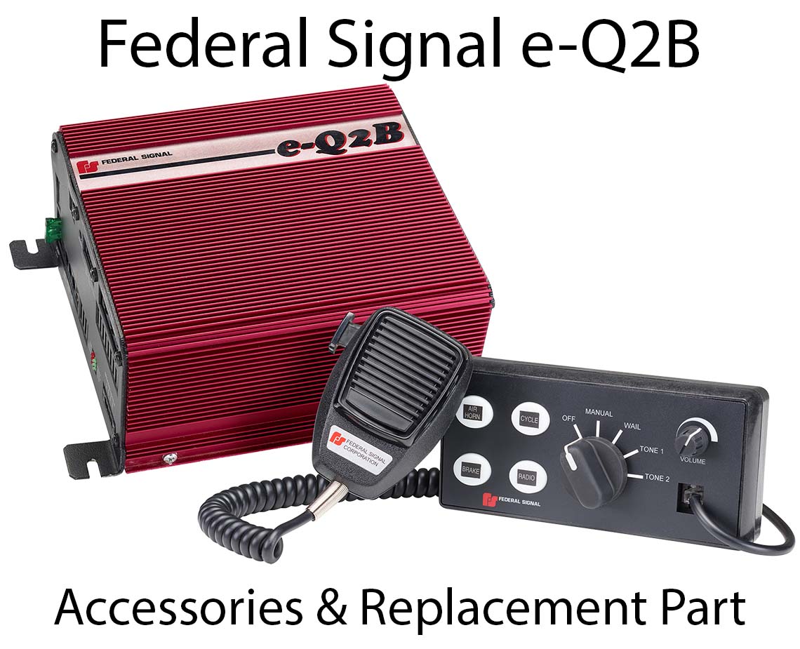 Federal Signal e-Q2B Electric Siren Accessories & Replacement Pa
